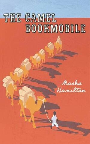 The Camel Bookmobile by Masha Hamilton