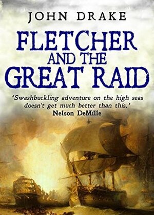 Fletcher and the Great Raid by John Drake