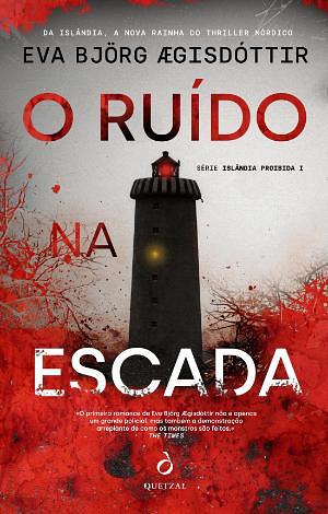O Ruído na Escada by Eva Björg Ægisdóttir, Eva Björg Ægisdóttir