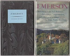 Selections from Self-reliance, Friendship, Compensation, and other great writings of Ralph Waldo Emerson by Ralph Waldo Emerson
