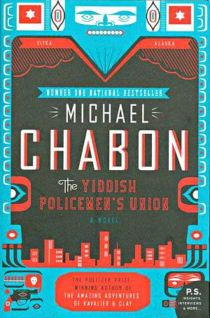 The Yiddish Policemen's Union by Michael Chabon