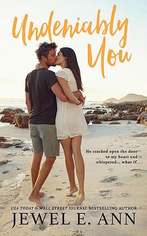 Undeniably You by Jewel E. Ann