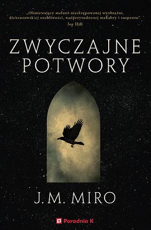 Zwyczajne potwory by J.M. Miro