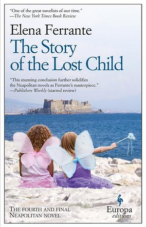 The Story of the Lost Child by Elena Ferrante