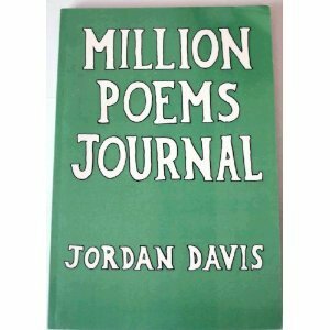 Million Poems Journal by Jordan Davis