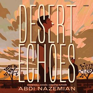 Desert Echoes by Abdi Nazemian