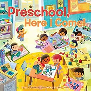 Preschool, Here I Come! by David J Steinberg, John Joven