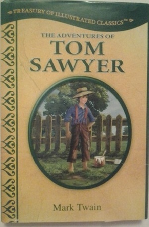 The Adventures of Tom Sawyer (Treasury of Illustrated Classics) by Quadrum Solutions, Mark Twain