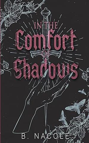 In the Comfort of Shadows by B Nacole