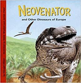 Neovenator and Other Dinosaurs of Europe by Dougal Dixon