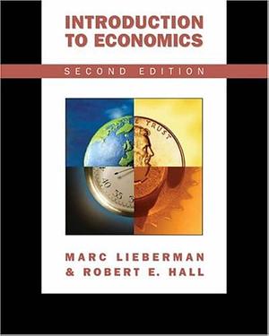 Introduction to Economics by Robert Ernest Hall, Marc Lieberman