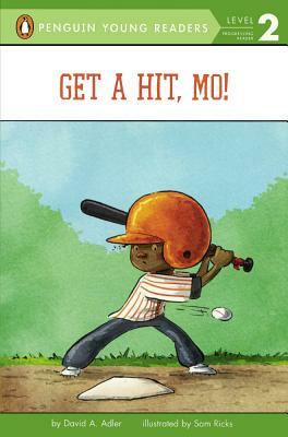 Get a Hit, Mo! by David A. Adler