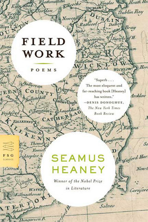 Field Work: Poems by Seamus Heaney