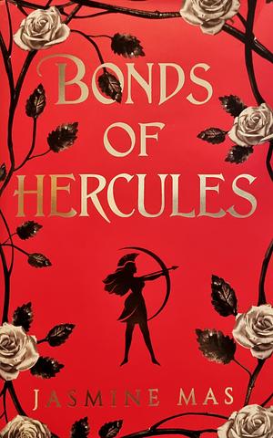 Bonds of Hercules by Jasmine Mas