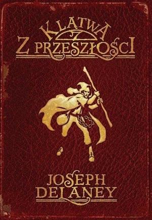 Klątwa z przeszłości by Joseph Delaney