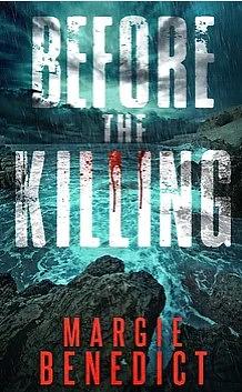 Before the Killing by Margie Benedict