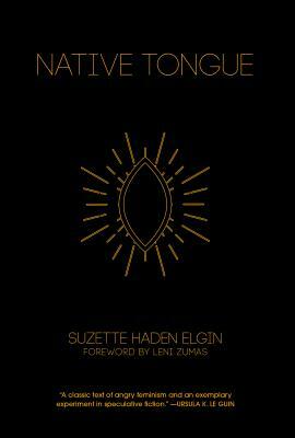 Native Tongue by Suzette Haden Elgin