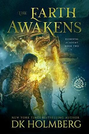 The Earth Awakens by D.K. Holmberg