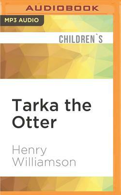 Tarka the Otter by Henry Williamson