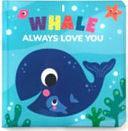 I Whale Always Love You by Page Publications