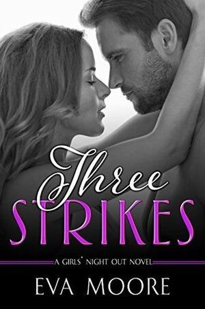 Three Strikes by Eva Moore