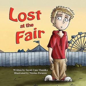 Lost at the Fair by Sarah Case Mamika