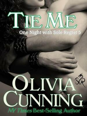 Tie Me by Olivia Cunning