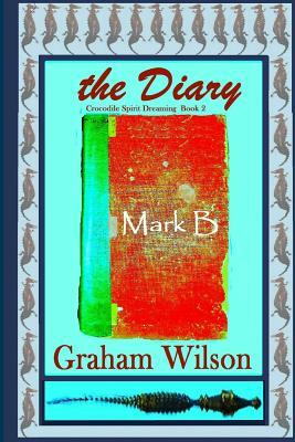 The Diary by Graham Wilson