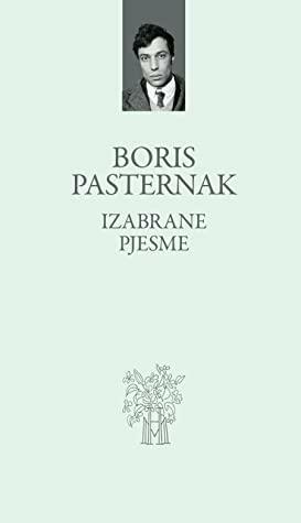 Izabrane pjesme by Boris Pasternak