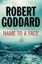 Name To A Face by Robert Goddard