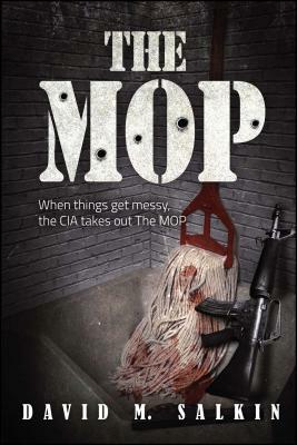 The Mop: A Team Series Story by David M. Salkin