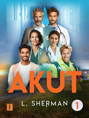 Akut 1 by L. Sherman