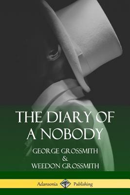 The Diary of a Nobody by Weedon Grossmith, George Grossmith