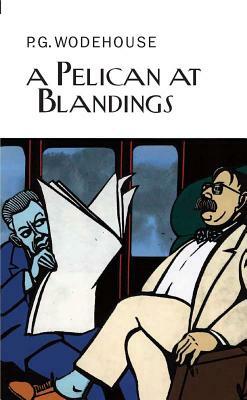 A Pelican at Blandings by P.G. Wodehouse