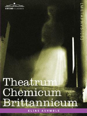 Theatrum Chemicum Brittannicum by Elias Ashmole