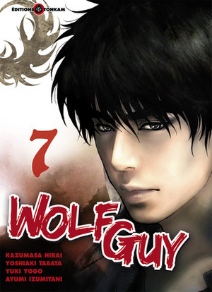 Wolf Guy, #7 by Yoshiaki Tabata