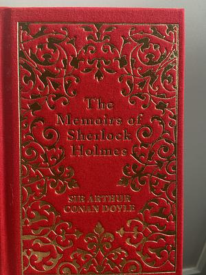 The Memoirs of Sherlock Holmes (Sherlock Holmes, #4) by Arthur Conan Doyle