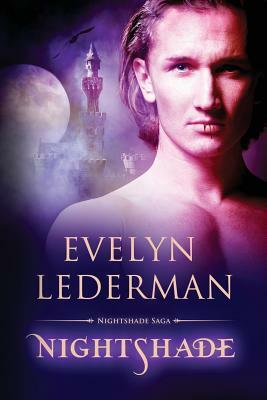 Nightshade: The Nightshade Saga: Book One by Evelyn Lederman