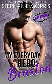 My Everyday Hero: Braxton by Stephanie Morris