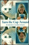 Turn the Cup Around by Barbara Mariconda