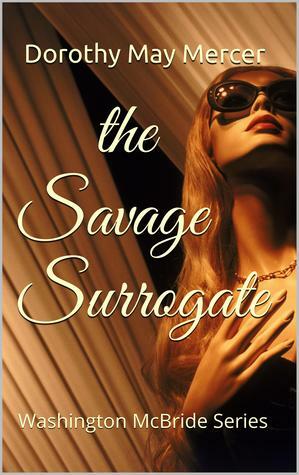 The Savage Surrogate by Dorothy May Mercer