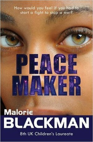 Peace Maker by Malorie Blackman