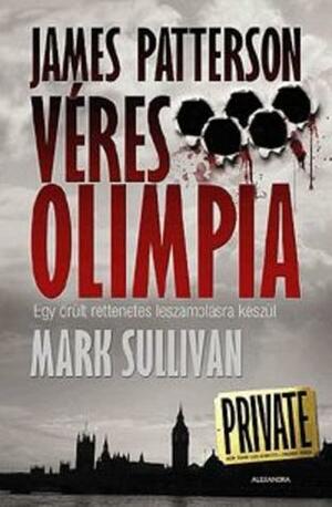Véres Olimpia by Mark T. Sullivan, James Patterson