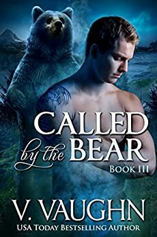 Called by the Bear, Parts #7-9 by V. Vaughn