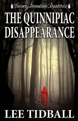 The Quinnipiac Disappearance by Lee Tidball, Tawnee Mountain Mysteries