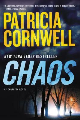 Chaos: A Scarpetta Novel by Patricia Cornwell