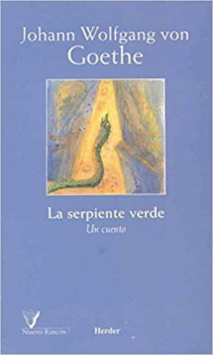 La serpiente verde by Johann Wolfgang von Goethe