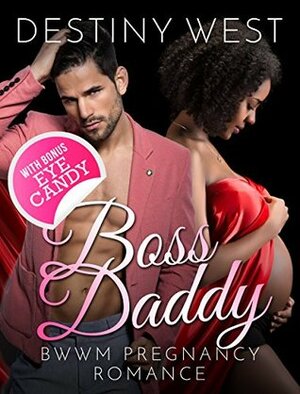 Boss Daddy by Destiny West