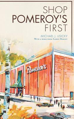 Shop Pomeroy's First by Michael J. Lisicky