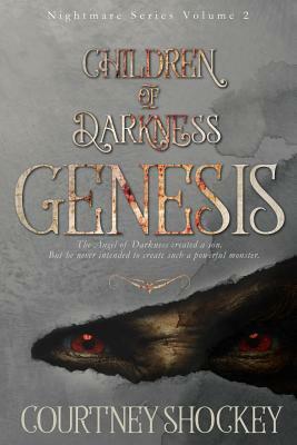 Children of Darkness: Genesis by Courtney Shockey